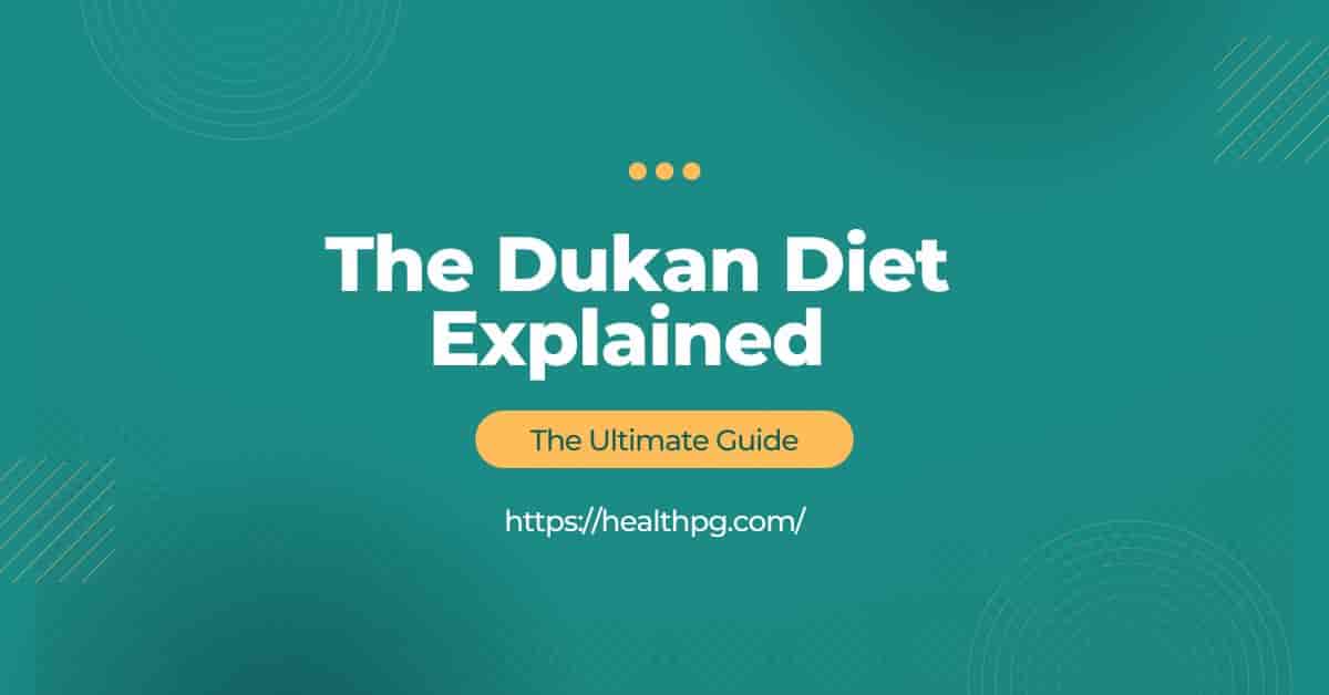 You are currently viewing Dukan Diet : Phases, Food List, Meal Plan, Recipe & More