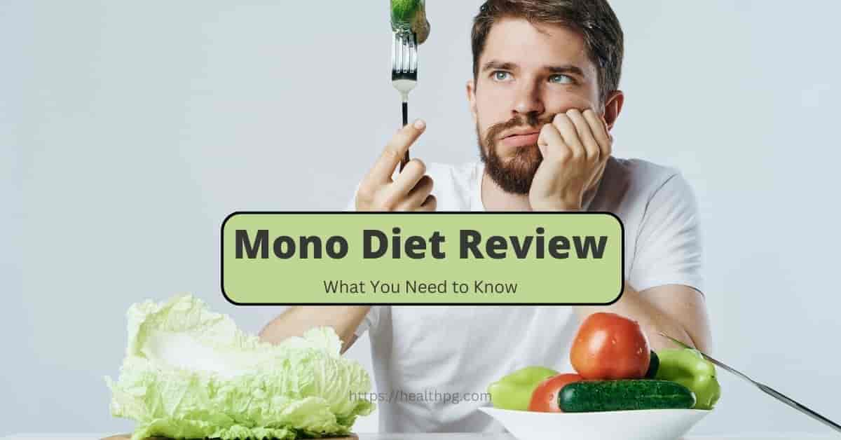 Mono Diet Plan Benefits Meal Plan Food List Review