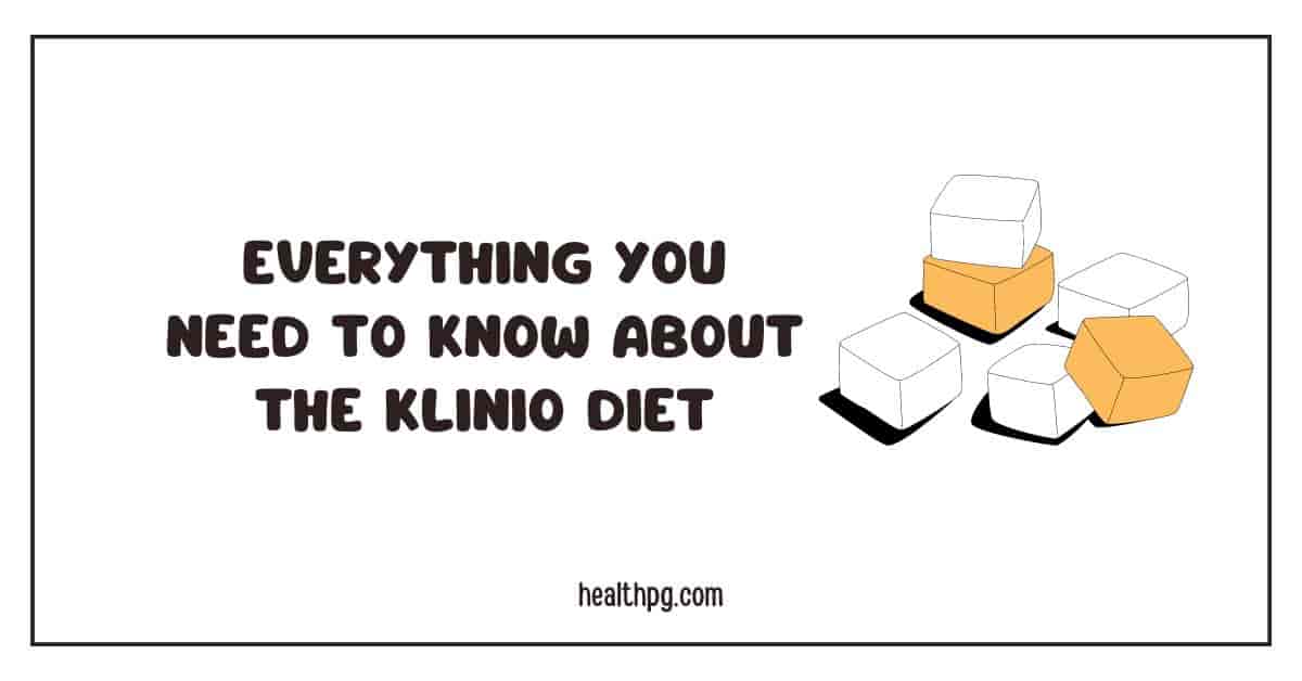 You are currently viewing Klinio Diet Review: What is it, Food list, Diet Plan & Recipe
