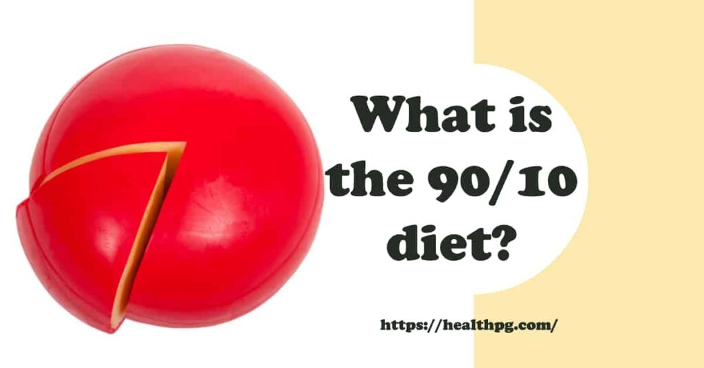 90/10 Diet