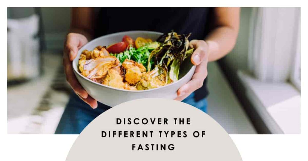 What Types Of Fasting Are There? Your Ultimate Guide To Fasting Methods