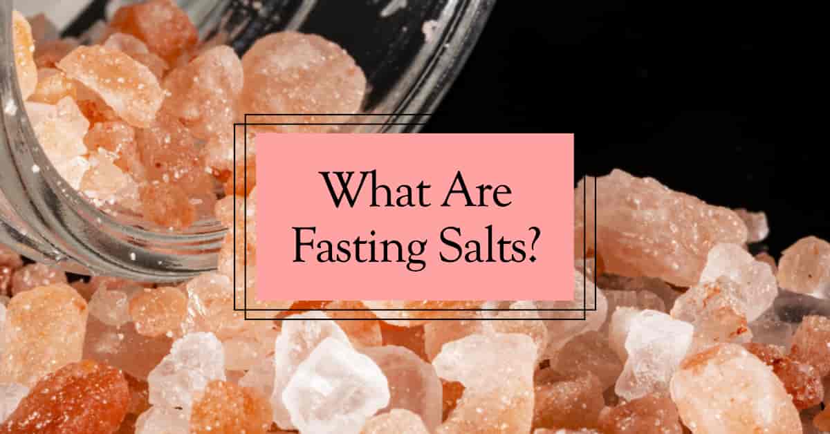 You are currently viewing What Are Fasting Salts? The Ultimate Guide to Boosting Your Fasting Experience