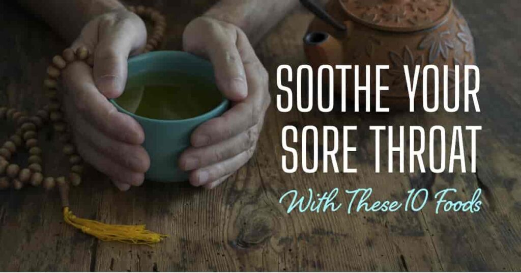 What Foods Help With Sore Throat
