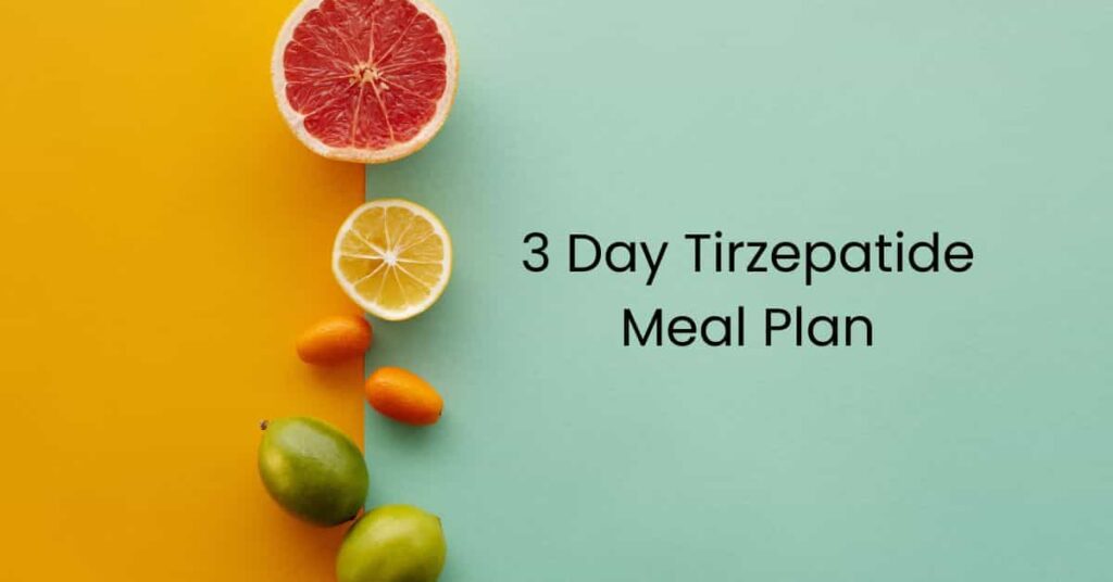 3 Day Tirzepatide Meal Plan